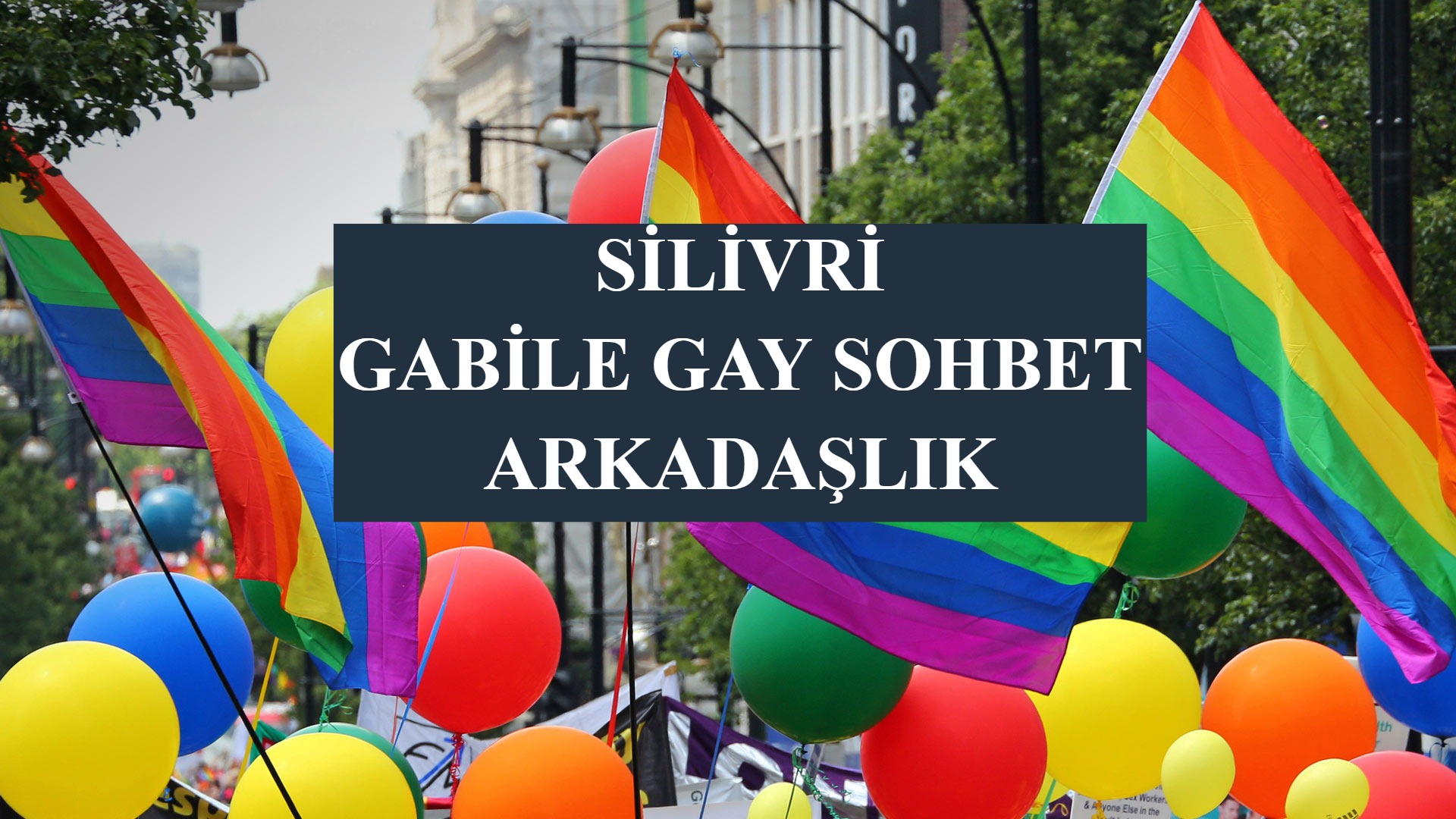 Silivri Gabile Gay Sohbet